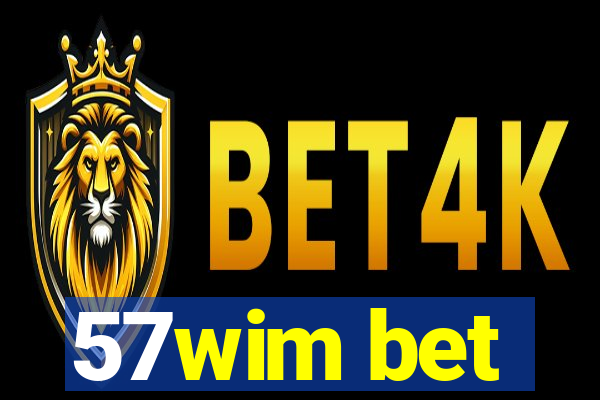 57wim bet